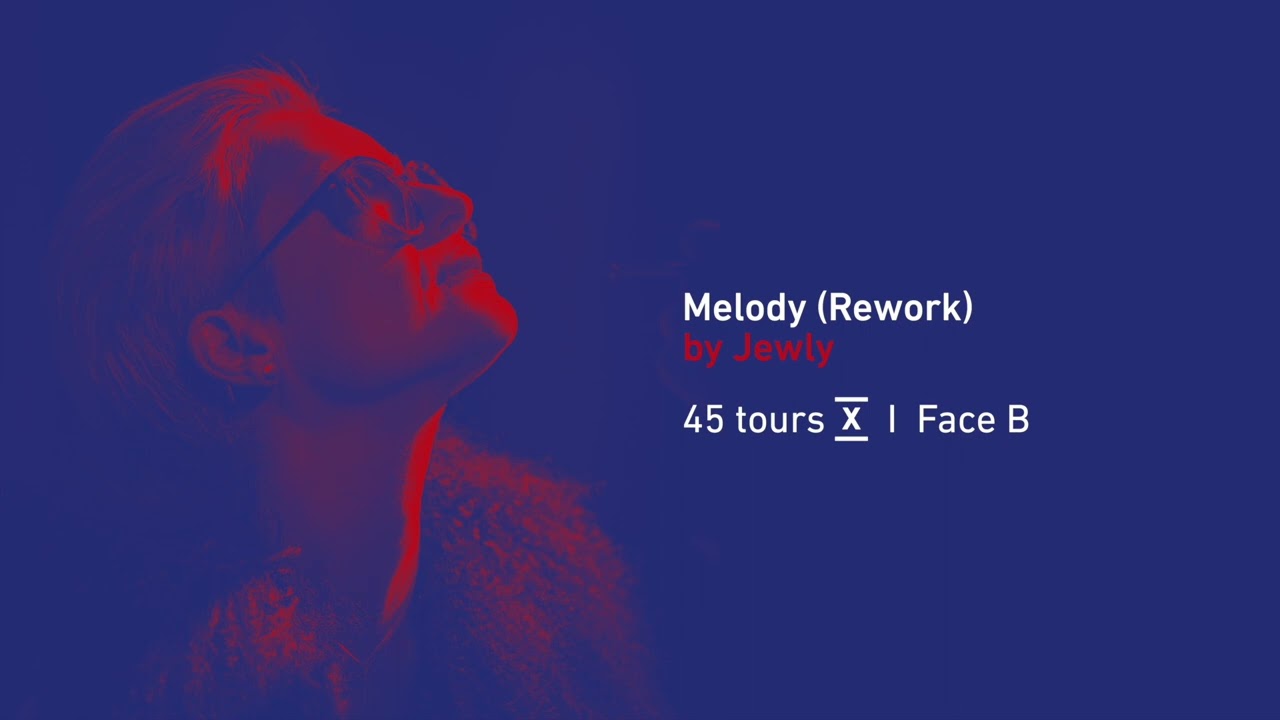 JEWLY - Melody (Rework)