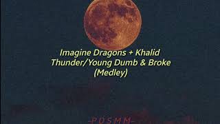 Khalid + Imagine Dragons Thunder/Young Dumb \u0026 Broke  (medley) (SUB ESPAÑOL)