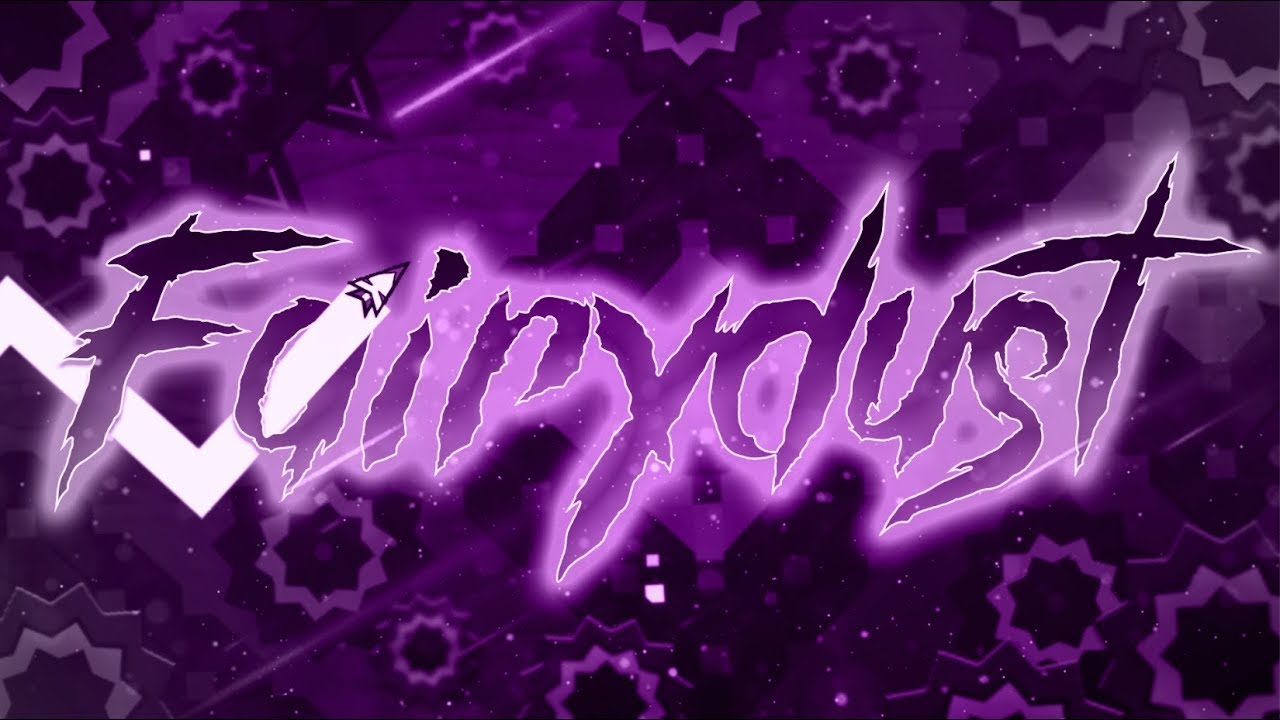 FairyDust by SuperPizzaLuigi Hard Demon [Showcase] YouTube