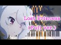 [Princess Connect! Re:Dive OP] : Lost Princess (Full ver.) Piano Arrangement