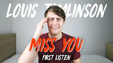 Louis Tomlinson | Miss You (First Listen)