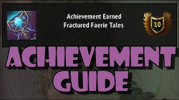 Fractured Faerie Tales Achievement Detailed Guide