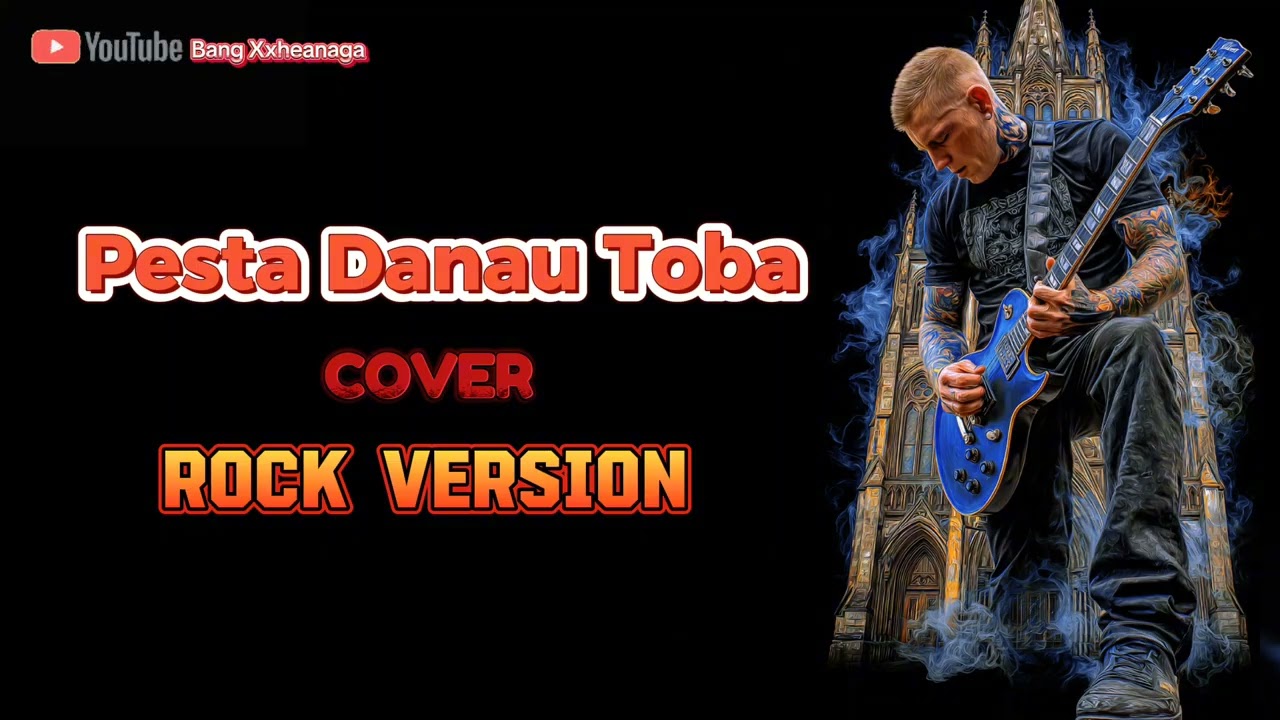 Pesta Danau Toba - Rock Version | Lagu Karo By Bang Xxheanaga