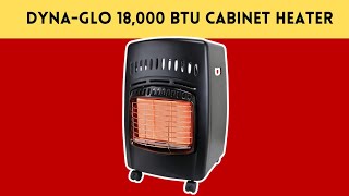 Dyna Glo RA18LPDG 18,000 BTU Cabinet Heater Review
