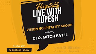 Show #91 - Get Inspired with Vision Hospitality Group's CEO, Mitch Patel screenshot 2