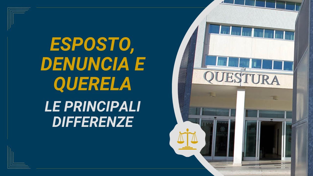 Esposto, Denuncia e Querela - Le Principali Differenze