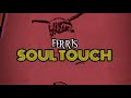 Luvferris Soul Touch Lyric Video