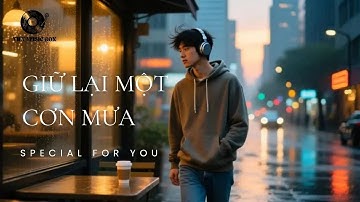 Giữ Lại Một Cơn Mưa | Official Music Video