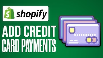 How To Add Credit Card as Payment Method on Shopify (2024)