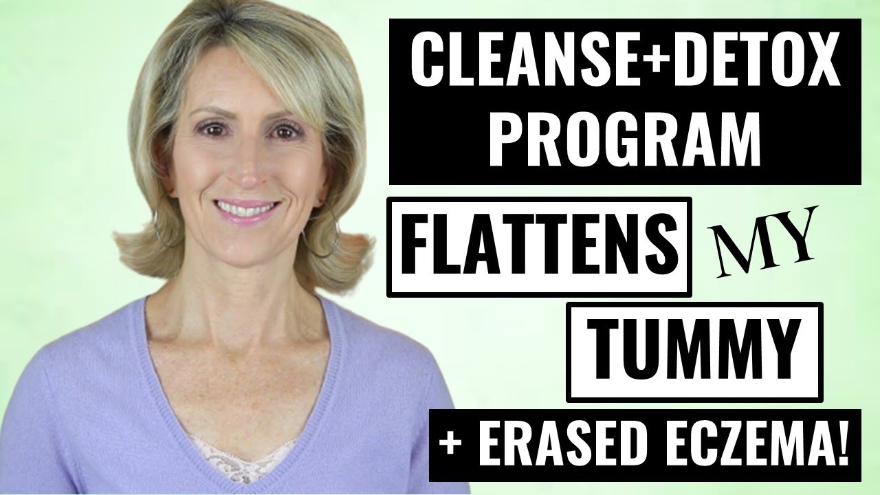 My Cleanse+Detox Flattened My Tummy and Diminished Eczema from the