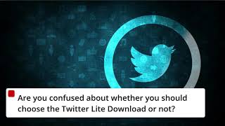 Twitter Lite Download