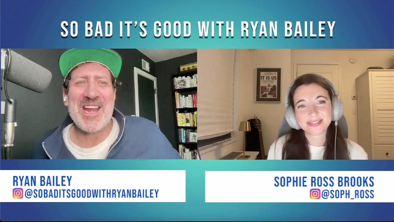 Pop Culture RoundUp with Sophie Ross Brooks - April 27, 2026 - So Bad It's Good with Ryan Bailey
