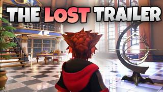 The Kingdom Hearts Trailer You Were Never Supposed To See