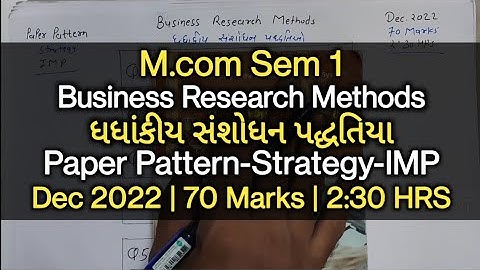 Business Research Methods | Paper Pattern-Strategy-IMP | M.com Sem 1 | Dec 2022