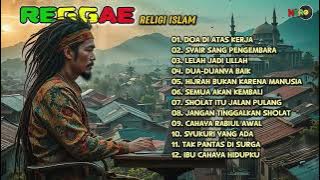 KUMPULAN LAGU REGGAE RELIGI ISLAMI TERBARU 2025 | PENYEJUK HATI 'SYAIR SANG PENGEMBARA'