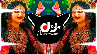 Maihar Wali Mai Sharda Dj Song - Shahnaaz Akhtar Hard Bass Mix Mata Rani Ke Bhajan Dj Rajveer