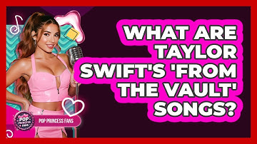 What Are Taylor Swift