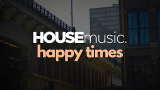Happy Times (Uplifting House Anthem) - DJ MAP ft. Jasmine Brooks | House of Hope