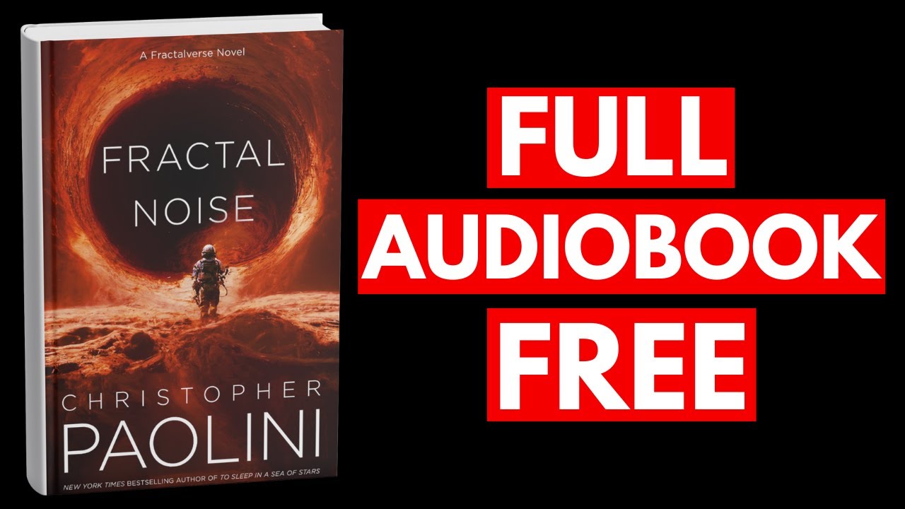 Fractal Noise by Christopher Paolini [Full Audiobook Free]