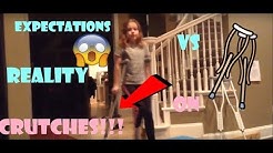 EXPECTATIONS VS REALITY IN CRUTCHES!