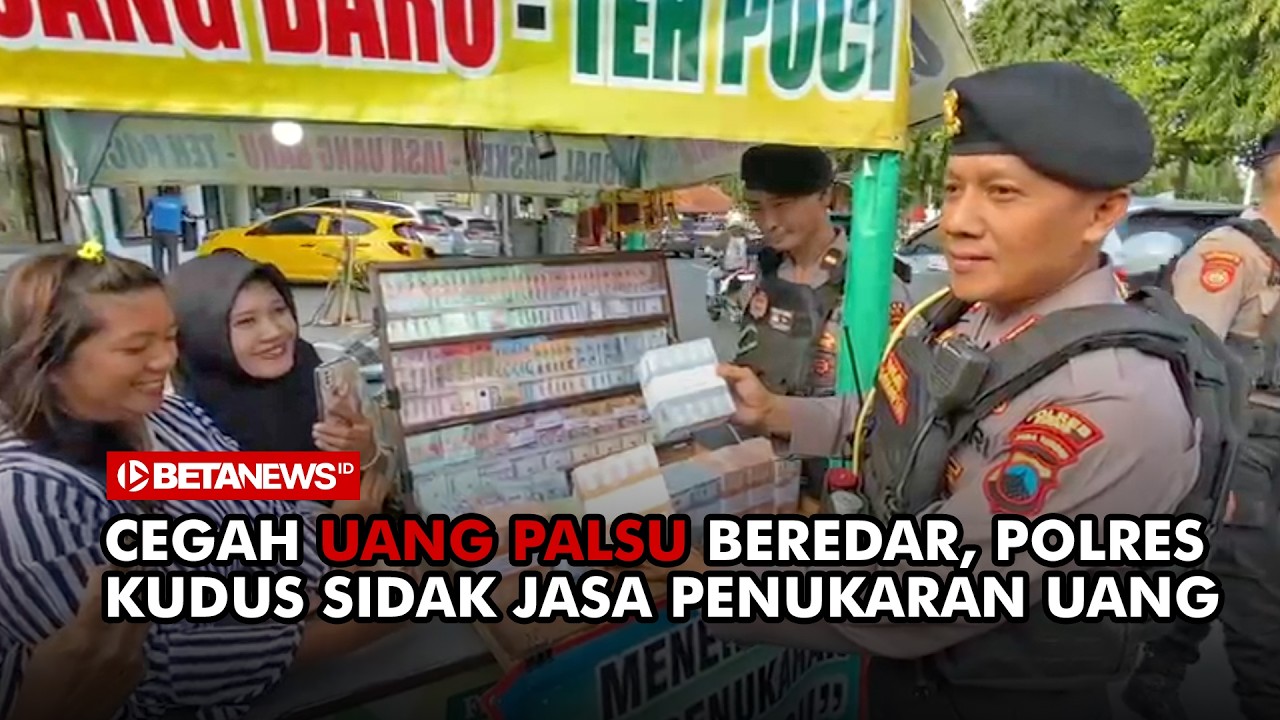 Antisipasi Peredaran Uang Palsu, Polres Kudus Sidak Jasa Penukarang Uang
