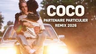 COCO - Partenaire Particulier (Remix 2026) | Club Edit 2026