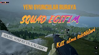 SQUAD Türkçe Eğitim - Adam göremeden ölenler buraya