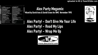 Alex Party Megamix (DMC Mix by David Inns & David Evans November 1995)