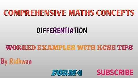 FORM 4 MATHS (CALCULUS-Differentiation)