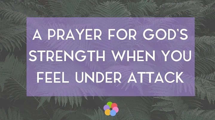 A Prayer for God's Strength When You Feel Under At...
