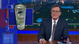 Stephen Colbert On FDA has issued a recall after some cans of the highly energy drink Celsius