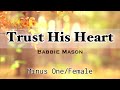 Trust his heart  babbie mason  female version  minus one  karaoke  instrumental accompaniment