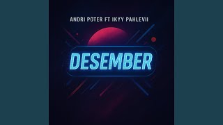 Desember feat Ikyy Pahlevii