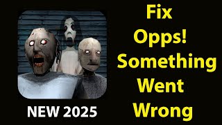 Fix Granny 3  App Oops Something Went Wrong Error | Fix Granny 3  went wrong error screenshot 3