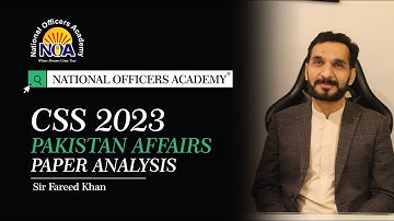 Pakistan Affairs Paper (CSS-2023 ) Review with Sir Farid Ullah Khan | NOA-CSS and PMS Preparation