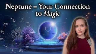 Unlock the MAGIC of Neptune in Astrology🪄A Guide for ALL Placements🔮