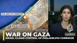 Israel claims ‘operational control’ of Philadelphi Corridor