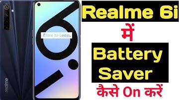 How to on battery saver in realme 6i || Realme 6i me battery saver kaise on kare ||