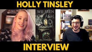 Fantasy Author Interview with Holly Tinsley About We Men of Ash and Shadow