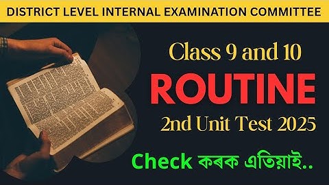 📘 Klas 9 & 10 2e eenheidstestroutine 2025 | Sonitpur District | Assam Govt Examenprogramma