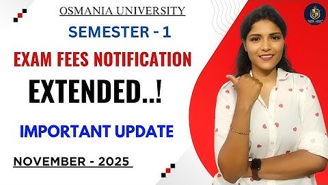 VERLENGING VAN DE KENNISGEVING VAN EXAMENKOSTEN VOOR SEMESTER-1 || OSMANIA UNIVERSITY || GRAAD @s...