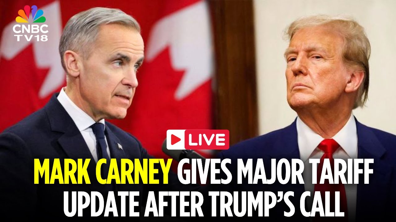 Canada LIVE: Mark Carney Gives Major Tariff Update After Trump Call | Trump Tariffs on Canada | N18G
