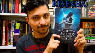 Resenha - The Beauty Of Darkness - Mary E Pearson