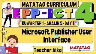 MATATAG EPP- ICT 4 Grade 4 Kuwarter 1 Aralin 5 - Day 1 Microsoft Publisher User Interface screenshot 4