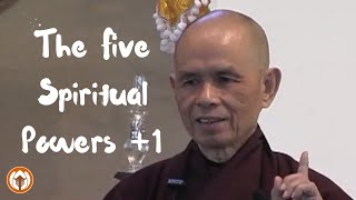 The Five Spiritual Powers (Plus One) | Thich Nhat Hanh
