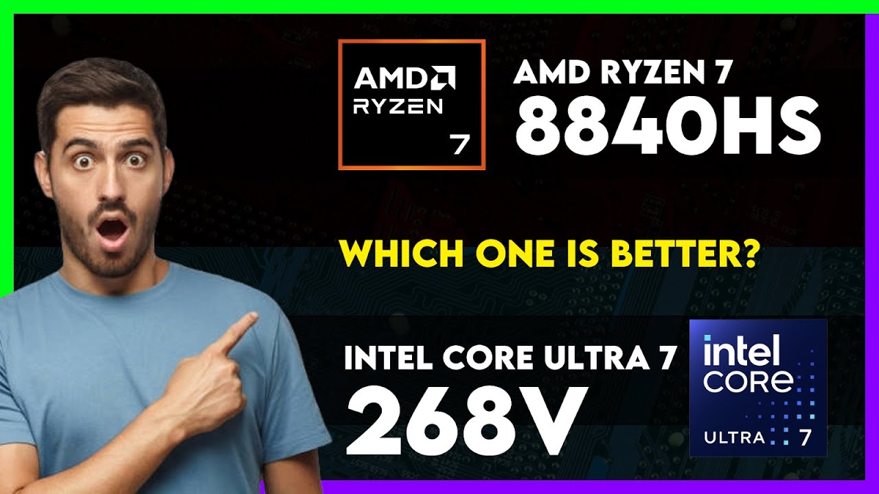 AMD Ryzen 7 8840HS vs Intel Core Ultra 7 268V Comparison - YouTube