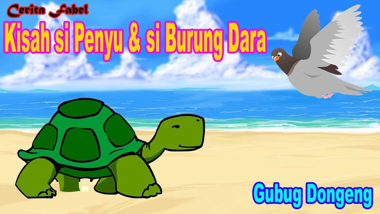 Kisah si Penyu & si Burung Dara _ Cerita Fabel Inspiratif ...