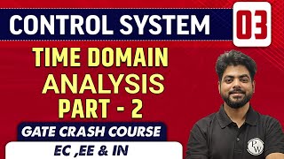 Control System 03 | Time Domain Analysis (Part 02) | EE, ECE & IN | GATE Crash Course Profile