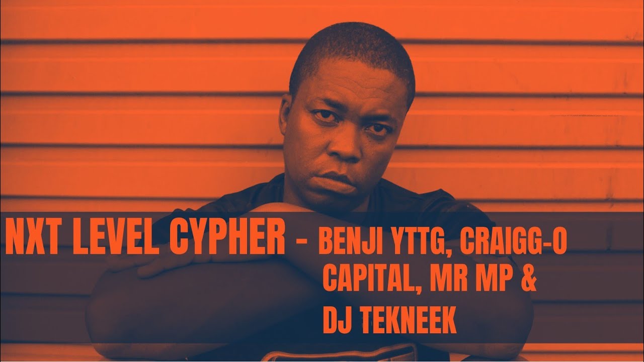 NXT LEVEL CYPHER ft Benji YTTG, Craiig-O, Capital L, MR MP & DJ Tekneek #nxtlevel  #afrikaansrap
