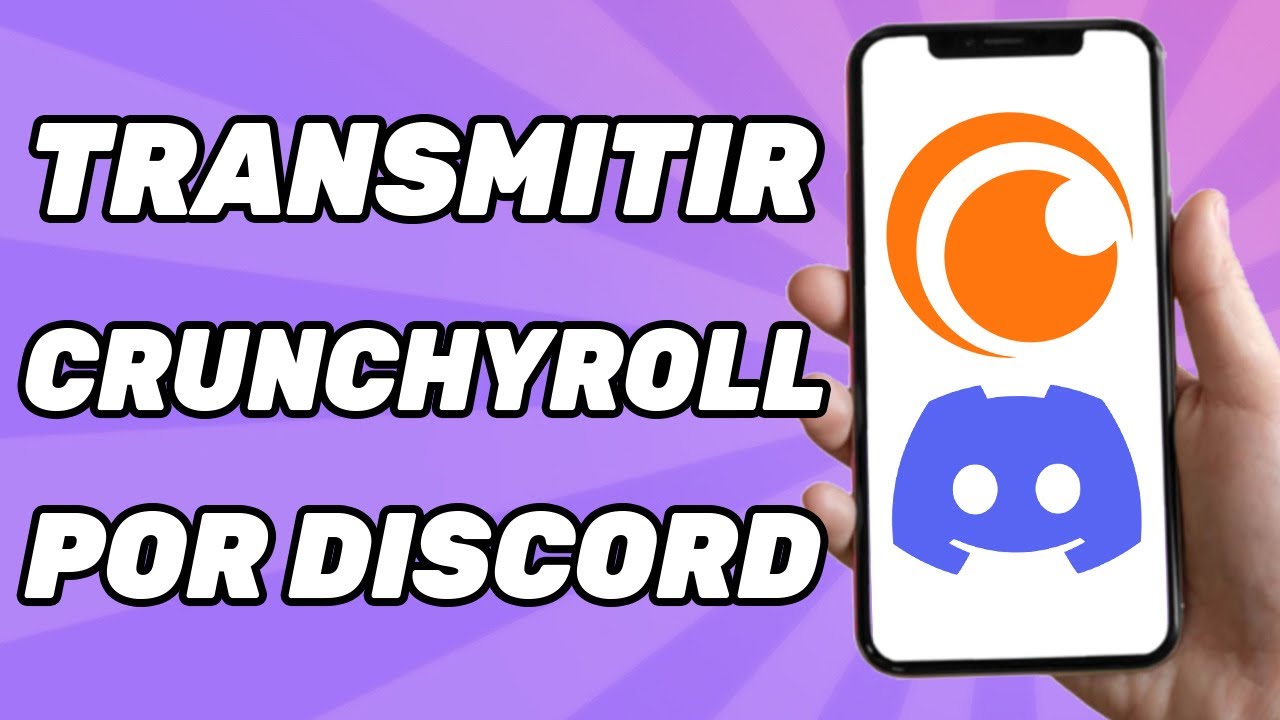 Como Transmitir Crunchyroll por Discord | Fácil